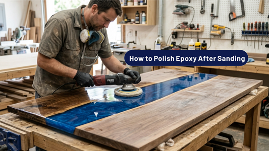 How to Polish Epoxy After Sanding | Pro Mirror Finish Guide