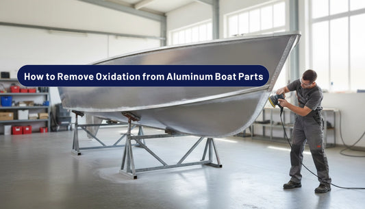 How to Remove Oxidation from Aluminum Boat Parts