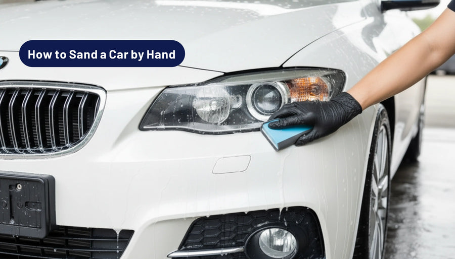 How to Sand a Car by Hand: Complete Guide for Beginners 2026